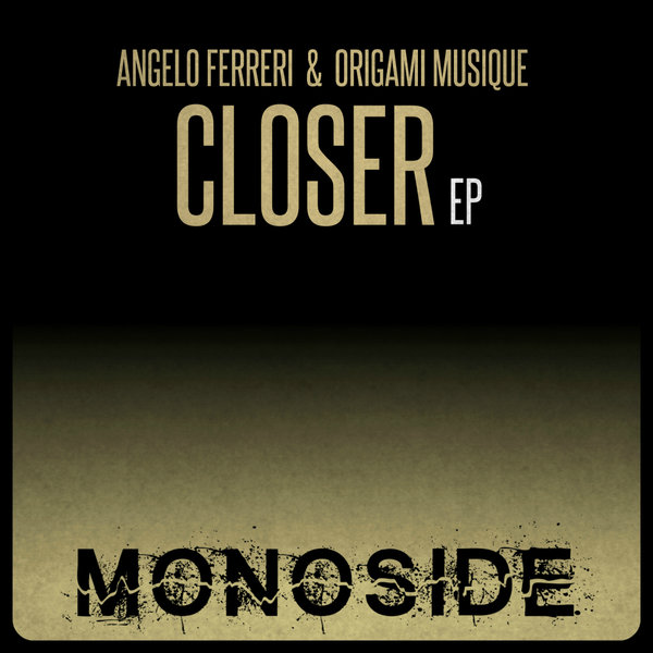 Angelo Ferreri, Origami Musique - Closer EP [MS166]